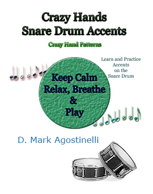 Crazy Hands - Snare Drum Accents - D Mark Agostinelli
