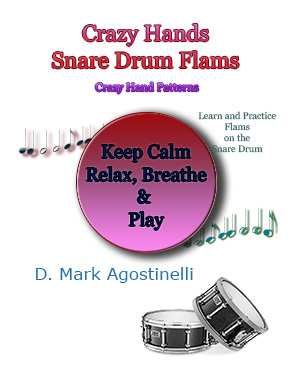 Crazy Hands - Snare Drum Flams - D Mark Agostinelli