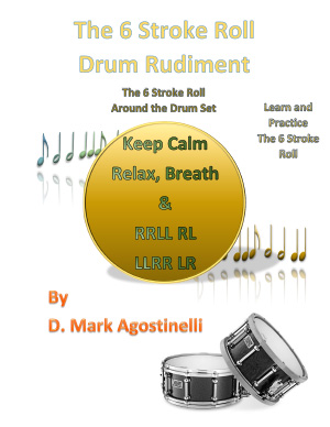 The 6 Stroke Roll - D Mark Agostinelli