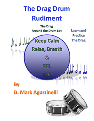 The Drag Drum Rudiment - D Mark Agostinelli 