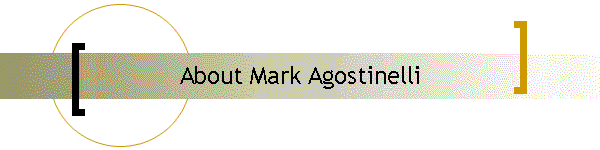 About Mark Agostinelli